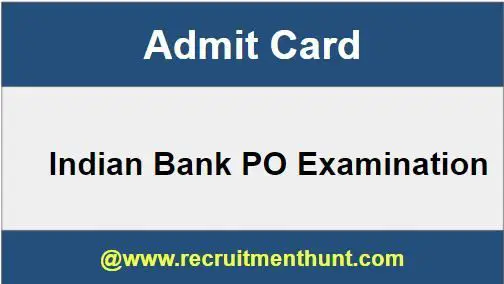 Indian Bank PO Admit Card