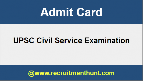 UPSC Civil Sevice Admit Card