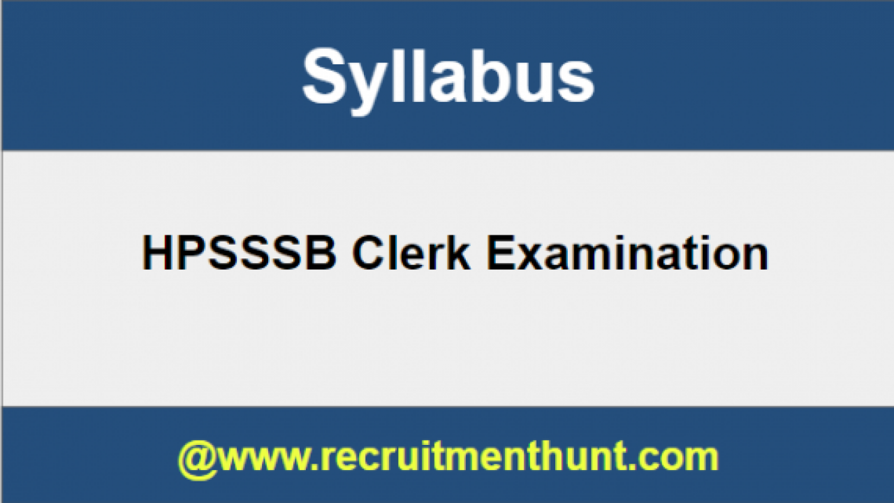 Updated Download Hpsssb Clerk Syllabus Exam Pattern 2019 20