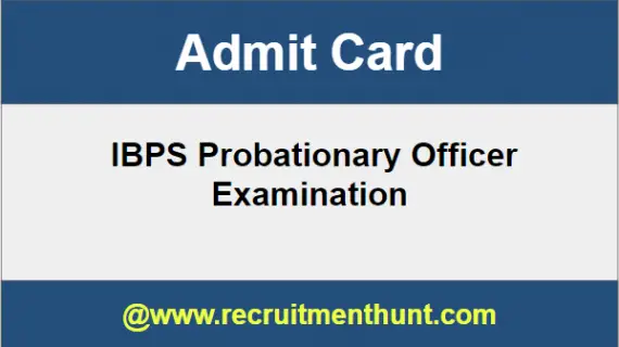 IBPS Probationary Officer Admit Card
