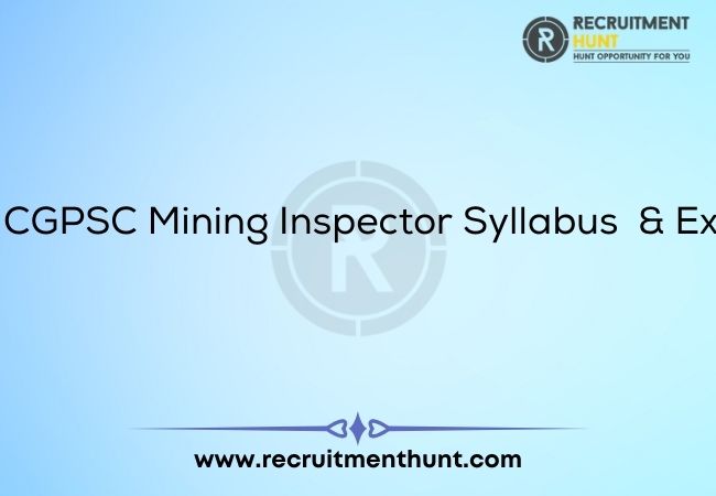 CGPSC Mining Inspector Syllabus