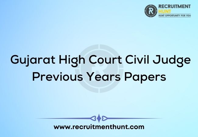 Gujarat High Court Civil Judge Previous Years Papers