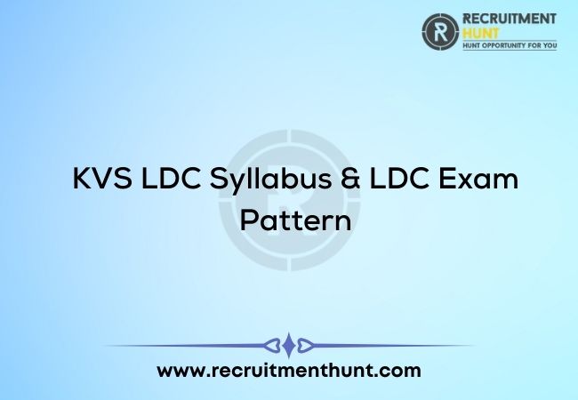 KVS LDC Syllabus & LDC Exam Pattern