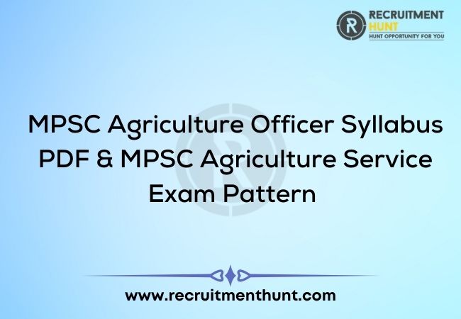 MPSC Agriculture Officer Syllabus