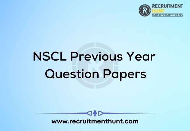 NSCL Previous Year Question Papers