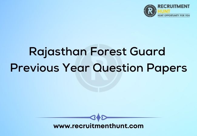 Rajasthan Forest Guard Previous Year and Model Question Papers
