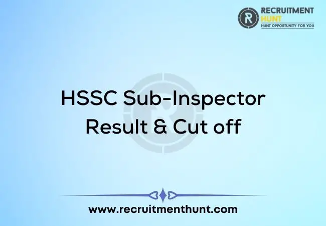 HSSC Sub-Inspector Result & Cut off