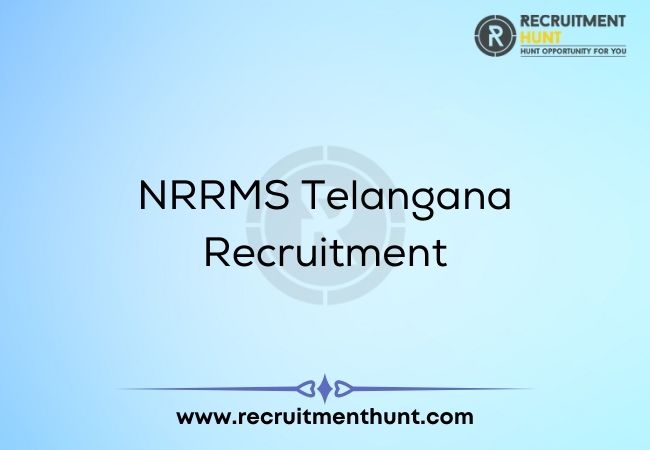 NRRMS Telangana Recruitment
