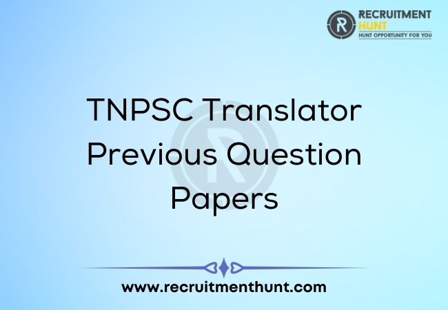 TNPSC Translator Previous Question Papers