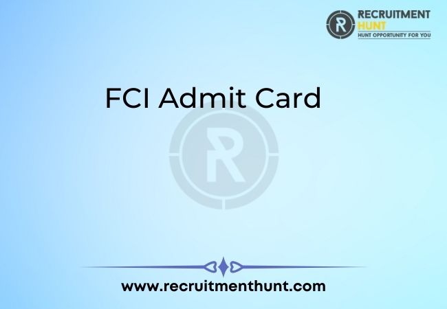 FCI Admit Card 2021