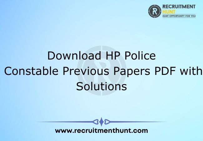 Download HP Police Constable Previous Papers PDF with Solutions