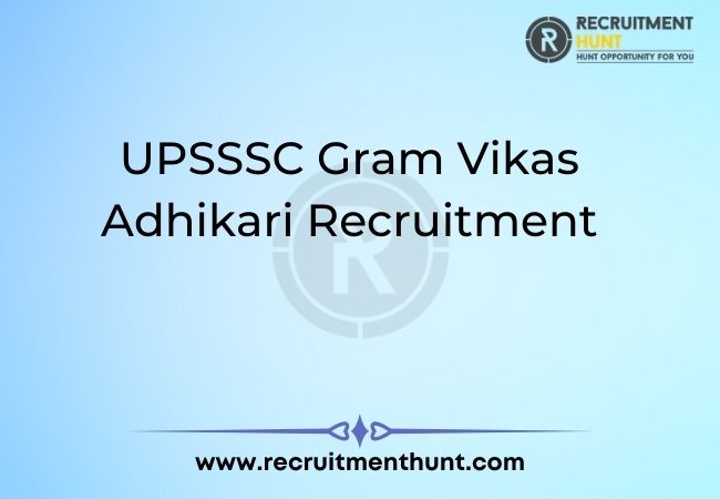 UPSSSC Gram Vikas Adhikari Recruitment